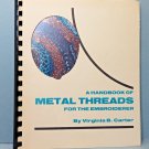A Handbook of Metal Threads for The Embroiderer Paperback Rewrite 1979