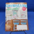 Country Living Magazine March 2018 Farmhouse Fixer-Uppers Dream Kitchens Hearst