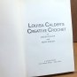 Louisa Calder's Creative Crochet Hardcover 1979 Viking Press Ex-Library