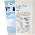 Truth Magazine VOL. XLIII No. 4 February 18, 1999 Special Issue: Getting Along