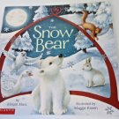The Snow Bear by Miram Moss Scholastic 2003 School Market Edition The Snow Bear by Miram Moss Scholastic 2003 School Market Edition