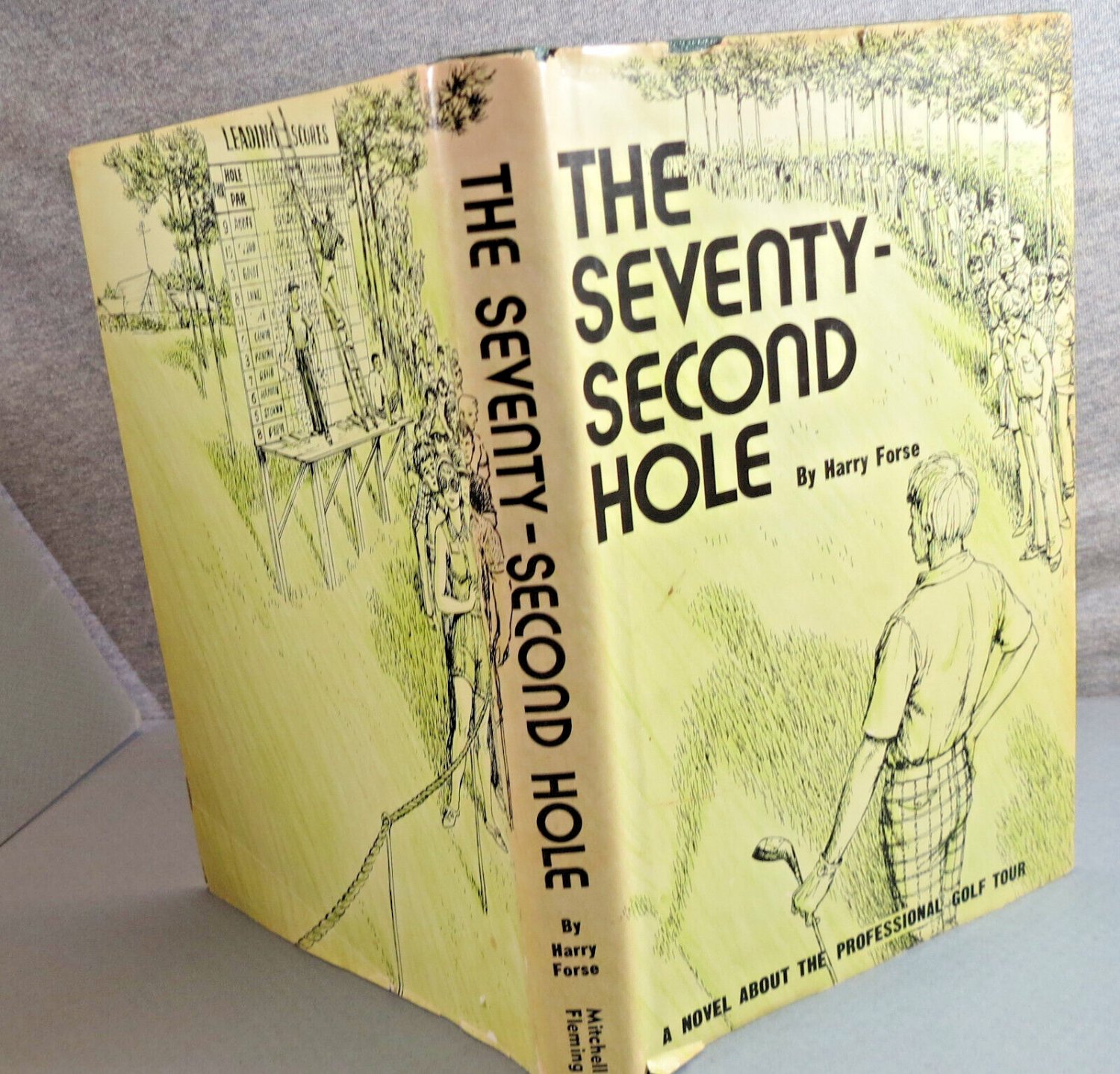 The Seventy-Second Hole HC Harry Forse Gift Inscribed Pro Golf Tour Novel 1976