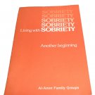 Al-Anon Living with Sobriety Another Beginning 1989 P-49