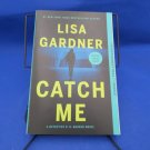 Catch Me Lisa Gardner 2024 Detective D.D. Warren Novel Dutton Thriller