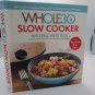The Whole30 Slow Cooker Melissa Hartwig 2018 Cookbook Instant Pot