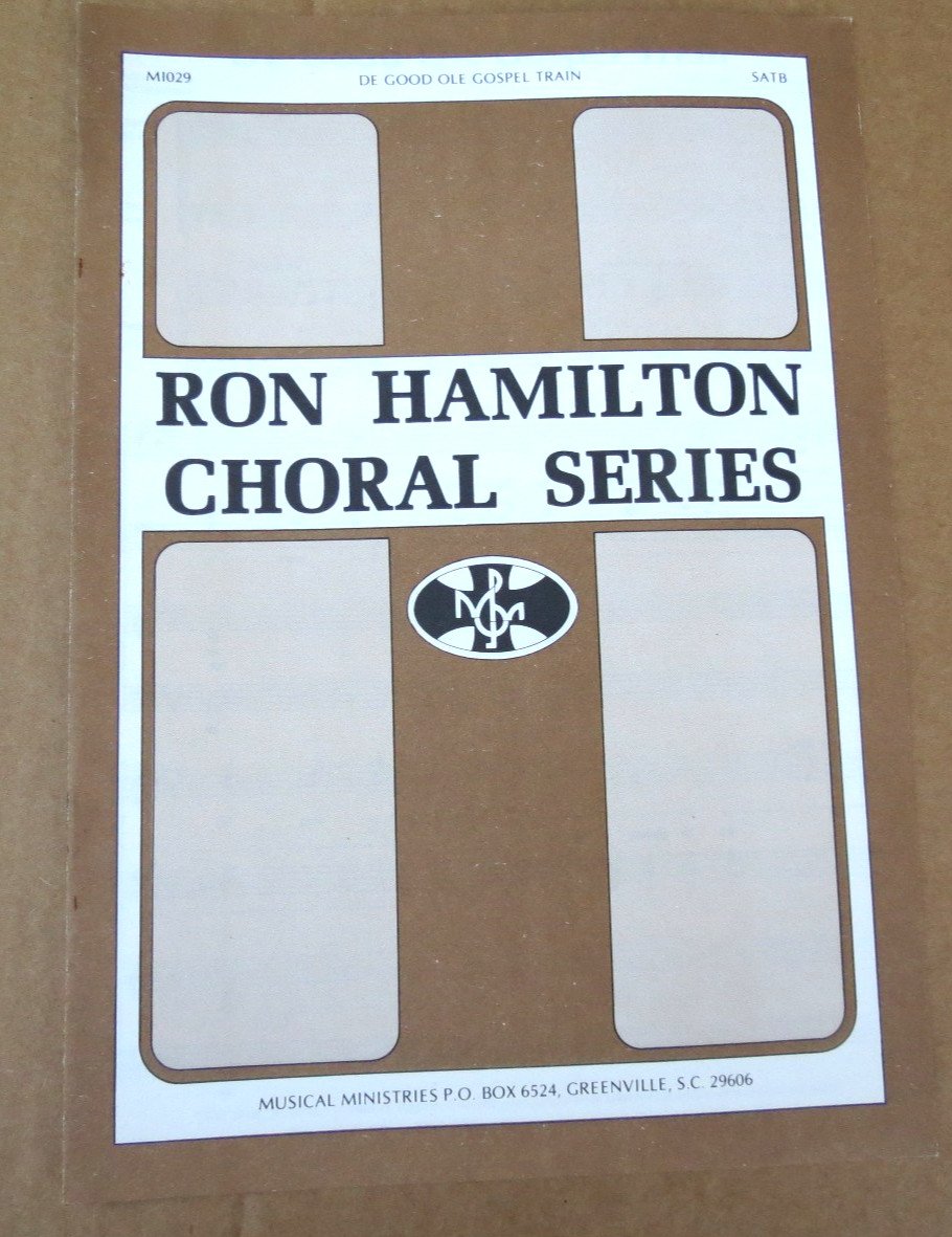 De Good Ole Gospel Train SATB Piano Sheet Music by Ron Hamilton 1981