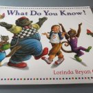 What do you know? Children's Oversized Book 2001 Learning To Read Comprehension What do you know? Children's Oversized Book 2001 Learning To Read Comprehension