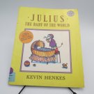 Julius, Baby of the World Kevin Henkes 1990 Paperback Picture Book Mulberry