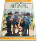 How To Get Along with Others 1988 Dr. Jerry Falwell Rare Booklet KJV Base How To Get Along with Others 1988 Dr. Jerry Falwell Rare Booklet KJV Base