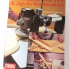 200 Original Shop Aids & Jigs for Woodworkers by Capotosto, Rosario 1987