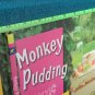 Monkey Pudding and Other Dessert Recipes Hardcover 2008 Children's Cookbook