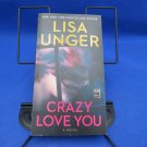 Crazy Love You Lisa Unger 2015 Paperback Thriller Suspense Pocket Books