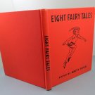 Eight Fairy Tales 1938 Orange Library Binding Heavily Illustrated Color & B/W