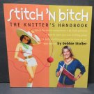 Stitch 'n Bitch: The Knitter's Handbook - paperbac 2003