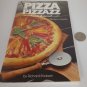 Pizza Pizzazz Recipes From Basic to Gourmet Richard Erickson rev Edition 1993