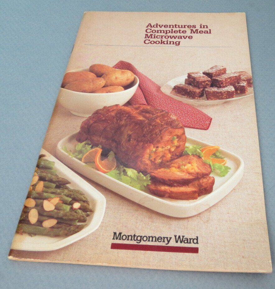 Adventures in Complete Meal Microwave Cooking by Montgomery Ward (1984) - PB