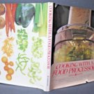 Cooking with a Food Processor by General Electric Hardcover 1978