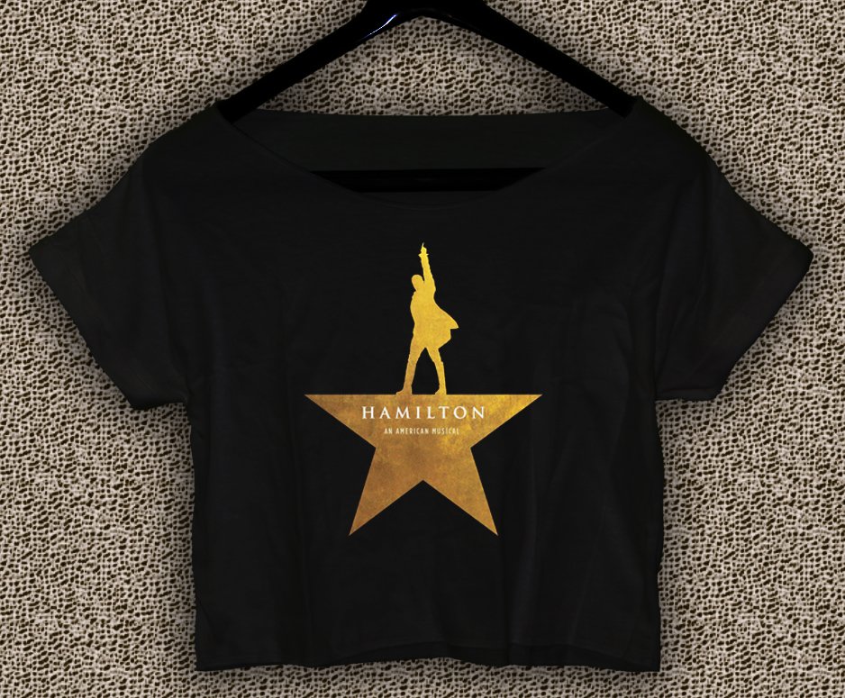 Hamilton American Musical Broadway T Shirt Hamilton Crop Top Hamilton
