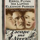 Escape Me Never (1947) - Errol Flynn  DVD