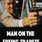 Man On The Spying Trapeze (1966) - Wayde Preston  DVD