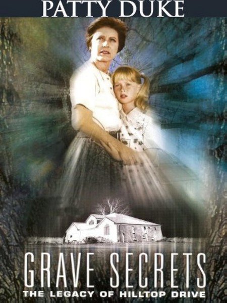Grave Secrets : The Legacy of Hilltop Drive (1992) - Patty Duke  DVD