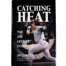 Jim Leyritz Signed Catching Heat: The Jim Leyritz Story Hard Cover Book