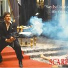 Scarface - "Say Hello to my little friend!" Poster
