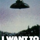 UFO - I Want To Believe Poster