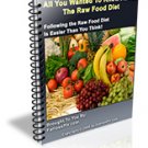 All You Wanted To Know About The Raw Food Diet with MRR