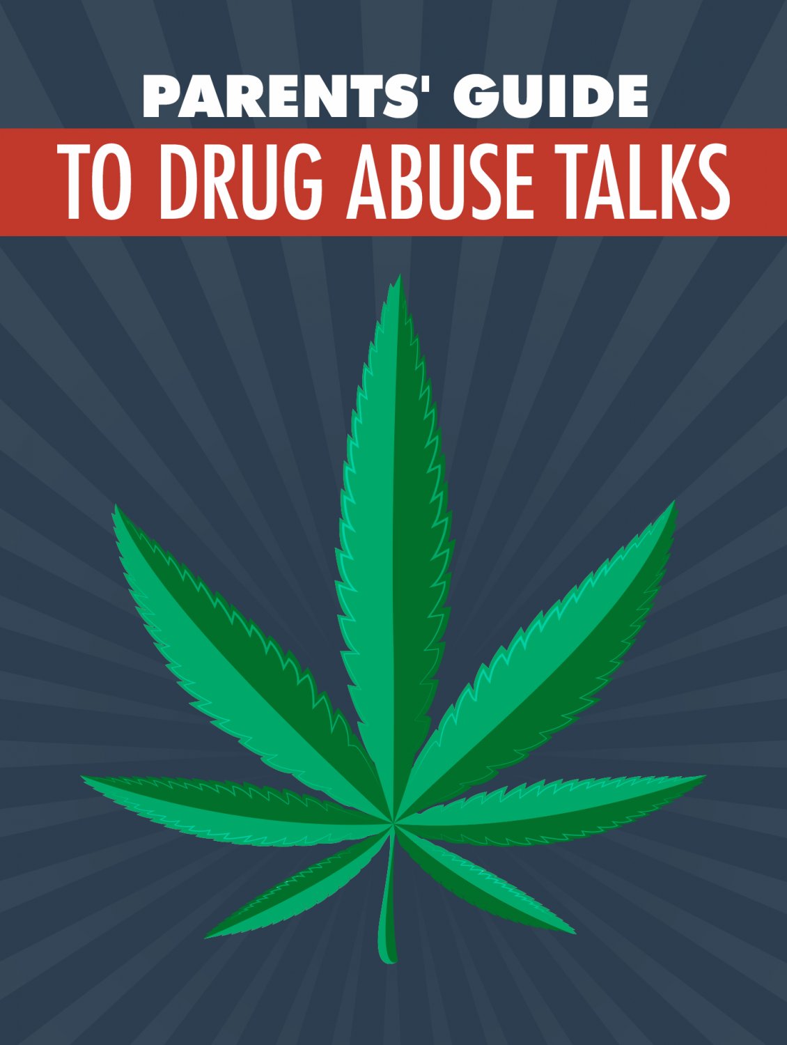 Parents Guide to Drug Abuse Talks with MRR