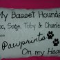 My Dogs leave Pawprints on my Heart Pillow