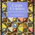 Clever Quarters: Quilts From Fat-Quarter Cuts by Susan Teegarden Dissmore