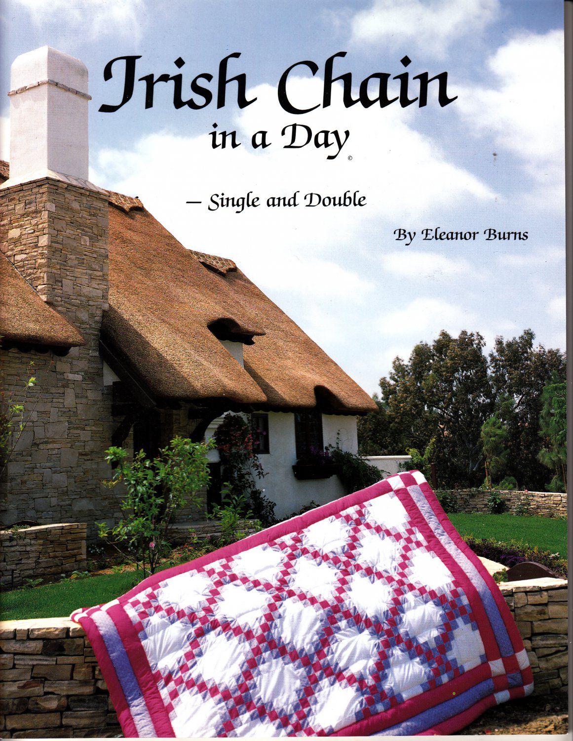 Irish Chain in a Day Single and Double by Eleanor Burns (Quilting, 1986)