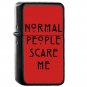 Normal People Scare Me Iii - Oil Windproof Flip Top Black Lighters Briquet Encendedor