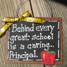 Teacher Gifts Wood Sign 81P Behind every great school is a caring Principal