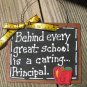 Teacher Gifts Wood Sign 81P Behind every great school is a caring Principal
