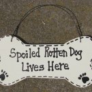DB1- Spoiled Rotten Dog Lives Here Wood Bone