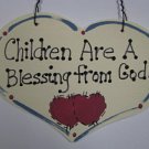 Wooden Sign Hand Painted 4019 Children are a Blessing from God