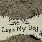 DB21 - Love Me Love MyDog Wood Dog Bone