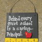 Teacher Gift 5209 Behind every great School is a caring...Principal with Ruler