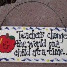 Teacher Gifts 15018 Wood Sign Teachers Change...Time