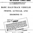 Ordnance Manual TM9-710 Basic Half-Track Vehicles (White, Autocar, and Diamond T