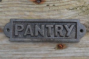 Cast iron vintage style PANTRY door sign wall raw iron pantry SSP