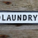 Cast iron vintage style LAUNDRY door sign wall plaque black & white SSL