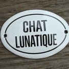 SMALL ANTIQUE STYLE ENAMEL METAL CHAT LUNATIQUE DOOR SIGN LUNATIC CAT PLAQUE