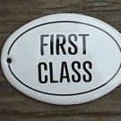 SMALL ANTIQUE STYLE ENAMEL METAL FIRST CLASS DOOR SIGN TRAIN SHIP DOOR PLAQUE