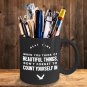 Inspirational Ceramic Coffee Mug - Count Yourself - Cool Large Cup (Black) - Best Gift for Men,Women