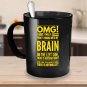 Funny Ceramic Coffee Mug - My Brain - Cute Large Cup (Black) - Best Gift for Men, Women