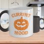 Magic Coffee Mug - Current Mood - Halloween Gift for Women/Funny Gift for Men/Birthday Gift for Her