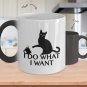 Magic Coffee Mug - I Do What I Want - Cat Gift for Men, Funny Gift, Birthday Gift, Housewarming Gift